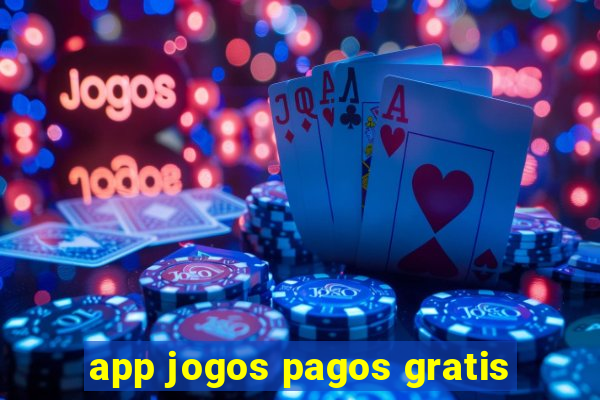 app jogos pagos gratis